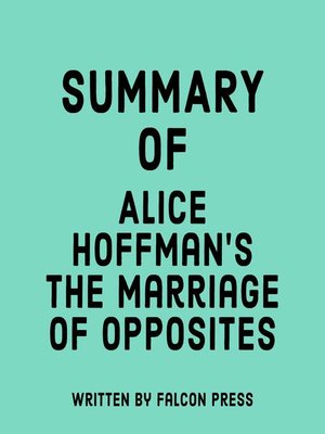 cover image of Summary of Alice Hoffman's the Marriage of Opposites